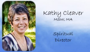Kathy Cleaver, Spiritual Director